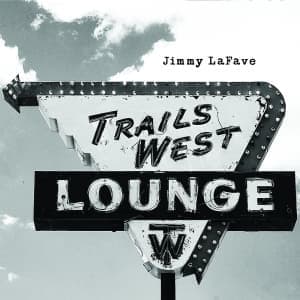 LAFAVE, JIMMY - TRAIL FOUR
