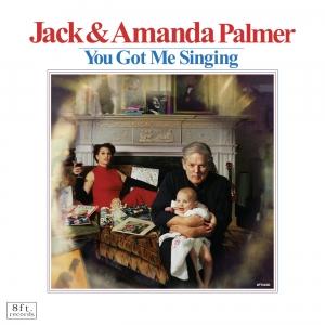 PALMER, JACK & AMANDA - YOU GOT ME SINGING