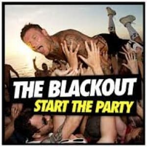 BLACKOUT - START THE PARTY