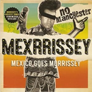 MEXRRISSEY - NO MANCHESTER
