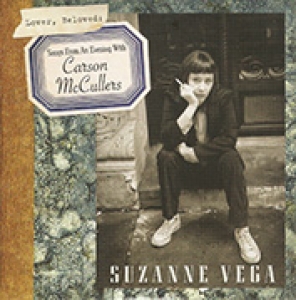 VEGA, SUZANNE - LOVER, BELOVED: SONGS FROM AN EVENING WITH CARSON MCCUL