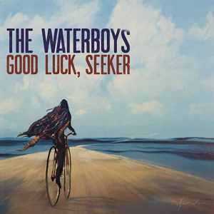 WATERBOYS - GOOD LUCK, SEEKER