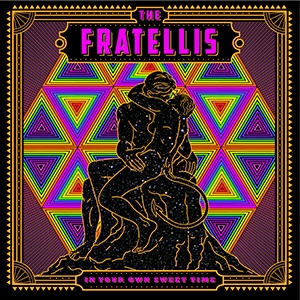 FRATELLIS - IN YOUR OWN SWEET TIME -COLOURED-