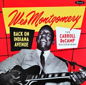 MONTGOMERY, WES - BACK ON INDIANA AVENUE -R