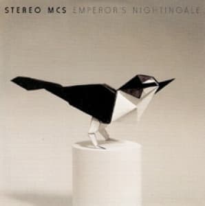 STEREO MC'S - EMPEROR'S NIGHTINGALE