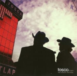 TOSCA - TLAPA THE ODEON REMIXES