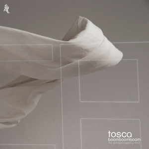 TOSCA - BOOM BOOM BOOM