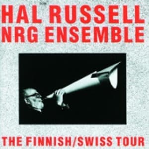 RUSSELL, HAL & NRG ENSEMB - FINNISH/SWISS TOUR