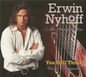 NYHOFF, ERWIN & THE PRODIGAL SONS - YOU STILL THINK