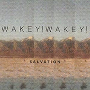 WAKEY WAKEY - SALVATION