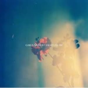GIRLS NAMES - DEAD TO ME