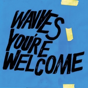 WAVVES - YOU RE WELCOME (BLUE)
