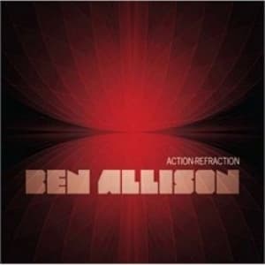 ALLISON, BEN - ACTION-REFRACTION
