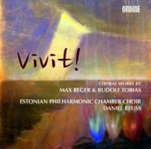 ESTONIAN PHIL. CHAMBER CHOIR - REGER/TOBIAS  VIVIT!