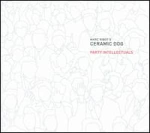 RIBOT, MARC - PARTY INTELLECTUALS