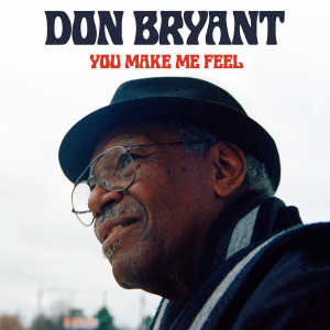 BRYANT, DON - YOU MAKE ME FEEL