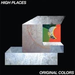 HIGH PLACES - ORIGINAL COLORS