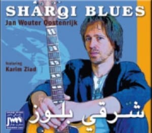 OOSTENRIJK, JAN WOUTER - SHARQI BLUES