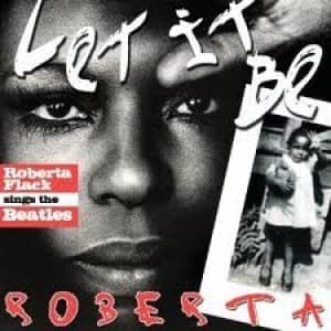FLACK, ROBERTA - LET IT BE ROBERTA