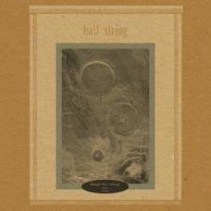 HALF STRING - MAPS FOR SLEEP