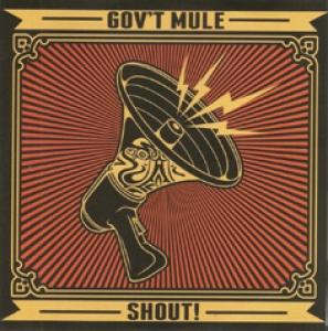 GOV'T MULE - SHOUT!