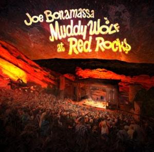 BONAMASSA, JOE - MUDDY WOLF AT RED ROCKS