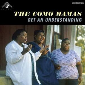 COMO MAMAS - GET AN UNDERSTANDING