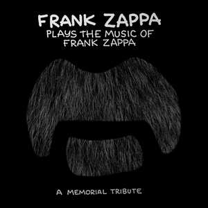 ZAPPA, FRANK - PLAYS THE MUSIC OF FRANK ZAPPA