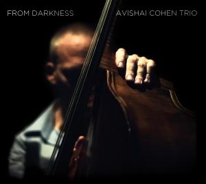AVISHAI COHEN - FROM DARKNESS