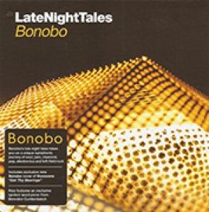 BONOBO - LATE NIGHT TALES
