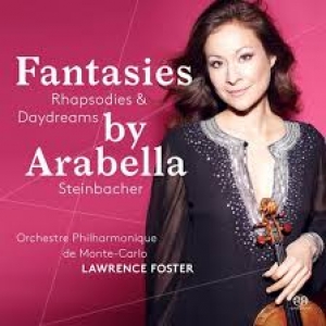STEINBACHER, ARABELLA - FANTASIES, RHAPSODIES & DAYDREAMS