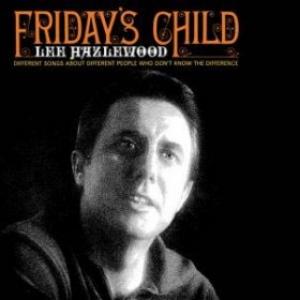 HAZLEWOOD, LEE - FRIDAY S CHILD