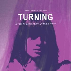 ANTONY & THE JOHNSONS - TURNING