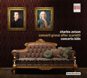 CONCERTO KOLN - CONCERTO GROSSI AFTER SCARLATTI