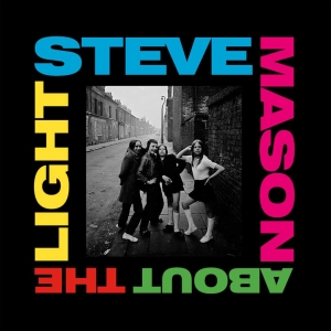 MASON, STEVE - ABOUT THE LIGHT