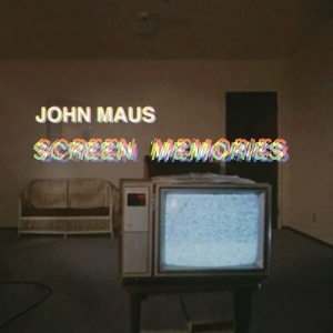 MAUS, JOHN - SCREEN MEMORIES -LTD-