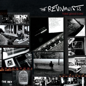 REVIVALISTS, THE - TAKE GOOD CARE