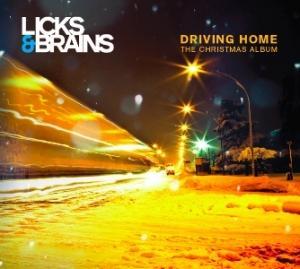 LICKS & BRAINS - DRIVING HOME - CHRISTMAS ALBUM