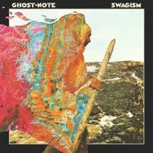 GHOST-NOTE - SWAGISM