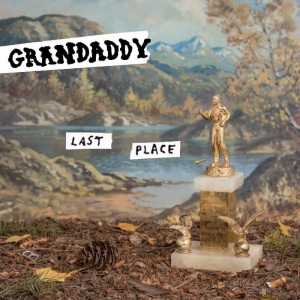 GRANDADDY - LAST PLACE -DIGI-