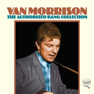 MORRISON, VAN - AUTHORIZED BANG COLLECTION