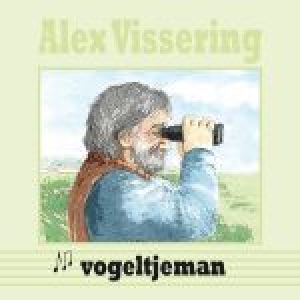 VISSERING, ALEX - VOGELTJEMAN