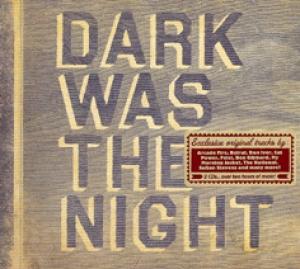 VARIOUS - DARK WAS THE NIGHT (RED HOT COMP)