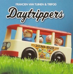 FRANCIEN VAN TUINEN & TRIPOD - DAYTRIPPERS
