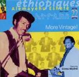 ESHETE, ALEMAYEHU - ETHIOPIQUES 22 - MORE VINTAGE!