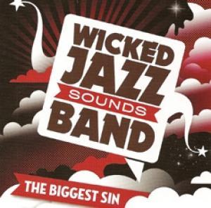 WICKED JAZZ SOUNDS BAND - THE BIGGEST SIN