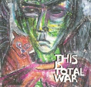 THIS IS TOTAL WAR - YOU & ME AND & THE KINDOM OF FIRE