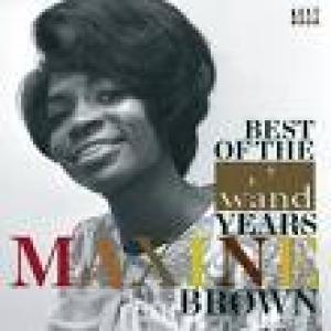 BROWN, MAXINE - BEST OF THE WAND YEARS