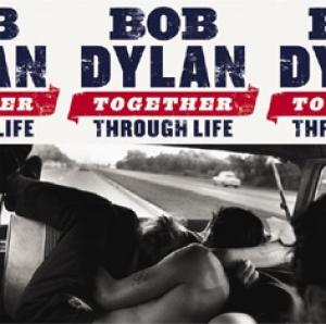 DYLAN, BOB - TOGETHER THROUGH LIFE