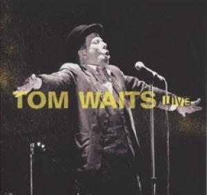WAITS, TOM - LIVE FROM THE GLITTER & DOOM TOUR